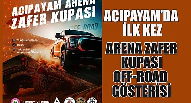 Acıpayam'da İlk Kez: Arena Zafer Kupası Off-Road Gösterisi
