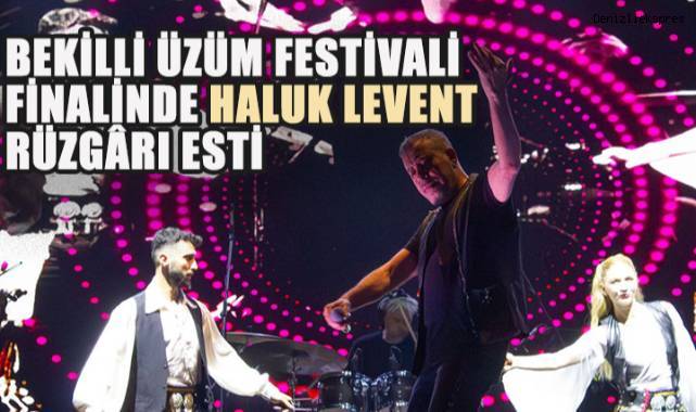 Bekilli Festivali, Haluk Levent'in Unutulmaz Konseriyle Sona Erdi