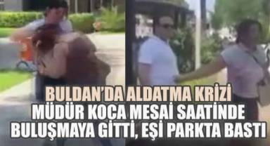 Buldan'da Aldatma Krizi: Müdür Koca Mesai Saatinde Buluşmaya Gitti, Eşi Parkta Bastı