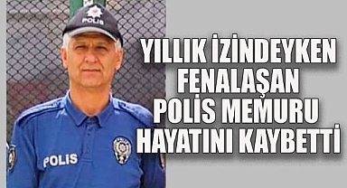 Buldan'da görevli polis memuru Mehmet Çomak yaşamını yitirdi