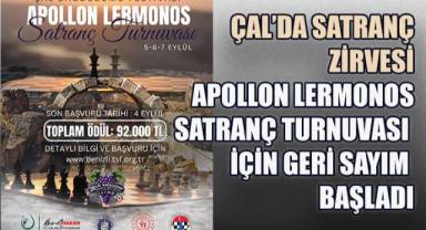 Çal’da Satranç Zirvesi: Apollon Lermonos Satranç Turnuvası İçin Geri Sayım Başladı