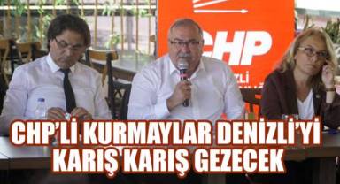 CHP'li Kurmaylar Denizli'yi Karış Karış Gezecek: