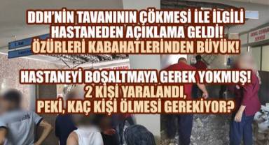 DDH'nın tavanının çökmesi ile ilgili başhekimlikten açıklama geldi. Bu açıklama,