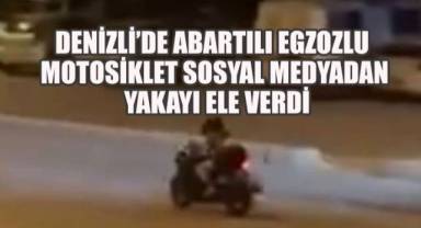Denizli’de Abartılı Egzozlu Motosiklet Sosyal Medyadan Yakayı Ele Verdi