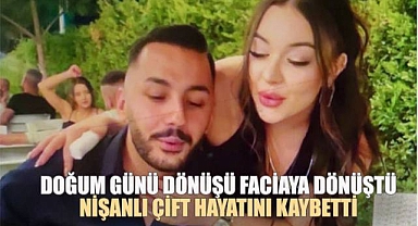 Denizli'de Doğum Günü Dönüşü Faciaya Dönüştü: Nişanlı Çift Hayatını Kaybetti