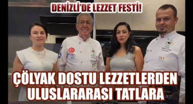 Denizli'de Glutensiz Lezzetlerden Dünya Mutfağına İki Günlük Lezzet Festivali