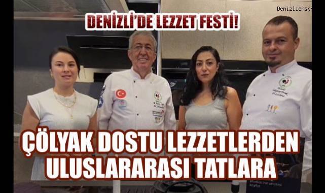 Denizli'de Glutensiz Lezzetlerden Dünya Mutfağına İki Günlük Lezzet Festivali