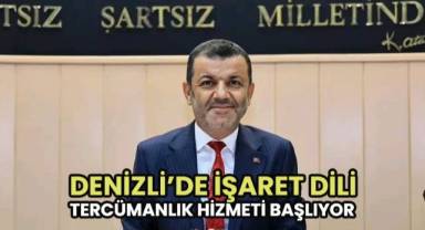DENİZLİ’DE İŞARET DİLİ TERCÜMANLIK HİZMETİ BAŞLIYOR