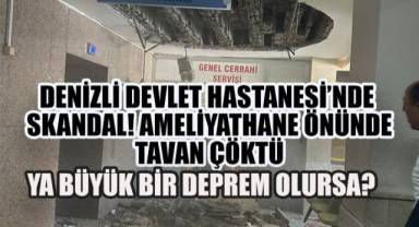 Denizli Devlet Hastanesi'nde Skandal! Ameliyathane Önünde Tavan Çöktü; 2 Kişi Yaralandı