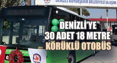 Denizli’ye 30 adet 18 metre körüklü otobüs geliyor