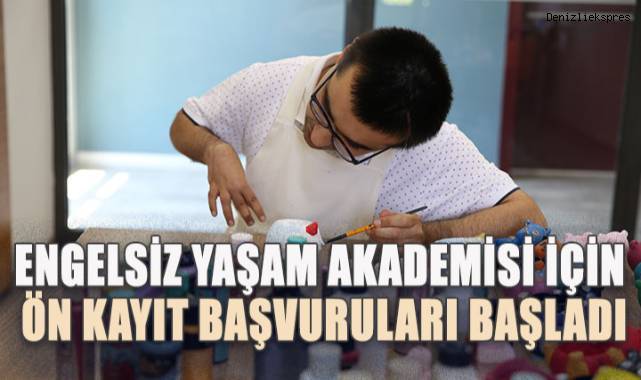 ENGELSİZ YAŞAM AKADEMİSİ İÇİN ÖN KAYIT BAŞVURULARI BAŞLADI