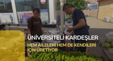 Hem aileleri hem de kendileri için üretiyor
