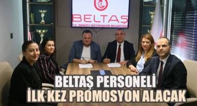 BELTAŞ Personeli İlk Kez Promosyon Alacak