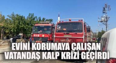 BULDAN'DA EVİNİ YANGINDAN KORUMAYA ÇALIŞAN VATANDAŞ KALP KRİZİ GEÇİRDİ