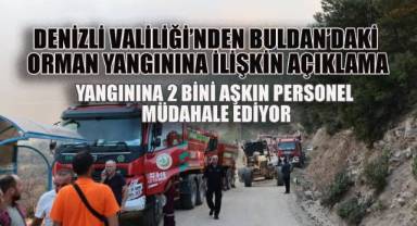 Buldan’daki Orman Yangınına 2 Bini Aşkın Personel Müdahale Ediyor