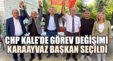 CHP Kale İlçesinde Görev Değişimi: Karaayvaz Başkan Seçildi