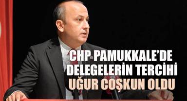 CHP Pamukkale İlçe Kongresinde Uğur Coşkun Güven Tazeledi