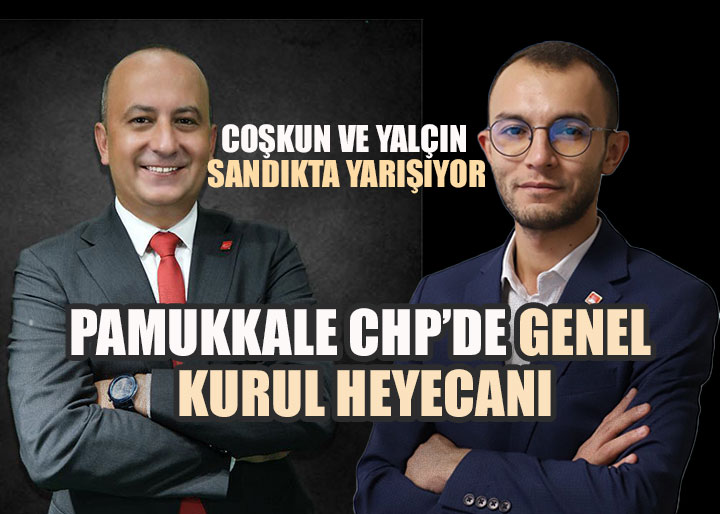 CHP Pamukkale İlçe Örgütü Sandık Başında: Yeni Başkan Bugün Belli Olacak