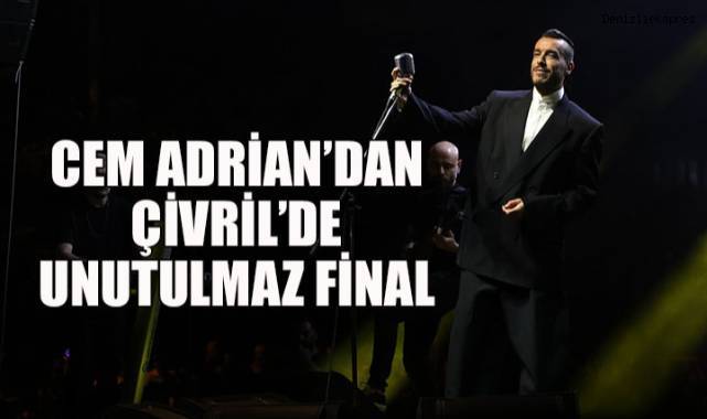 Çivril Elma Festivali, Cem Adrian Konseriyle Zirveye Ulaştı