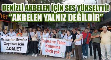 Denizli Akbelen için ses verdi: 