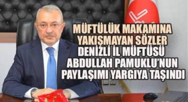 Denizli İl Müftüsü Abdullah Pamuklu'nun Skandal Yorumu, 