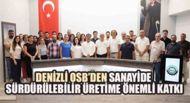 Denizli OSB’den sanayide sürdürülebilir üretime önemli katkı