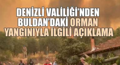 Denizli Valiliği’nden Buldan’daki Orman Yangınıyla İlgili Açıklama