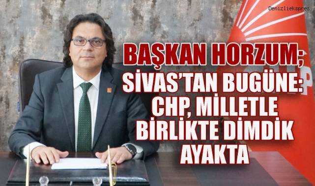Horzum: Cumhuriyet Halk Partisi’nin İstanbul İl Başkanı Özgür Çelik’tir