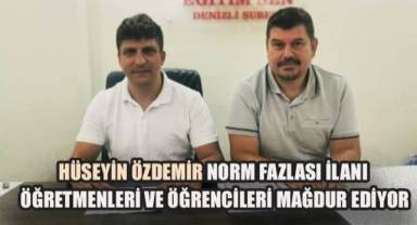 Hüseyin Özdemir: Norm Fazlası İlanı Öğretmenleri ve Öğrencileri Mağdur Ediyor