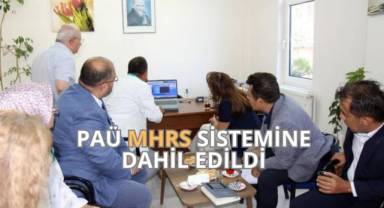 PAÜ MHRS SİSTEMİNE DAHİL EDİLDİ