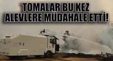 Tomalar bu kez alevlere müdahale etti