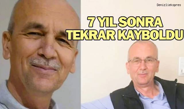 7 yıl sonra yine kayboldu