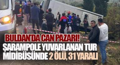 Buldan'da Tur Midibüsü Şarampole Yuvarlandı: 2 Ölü, 31 Yaralı