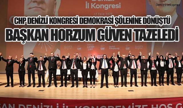 CHP Denizli'de Horzum Oybirliğiyle Yeniden Başkan