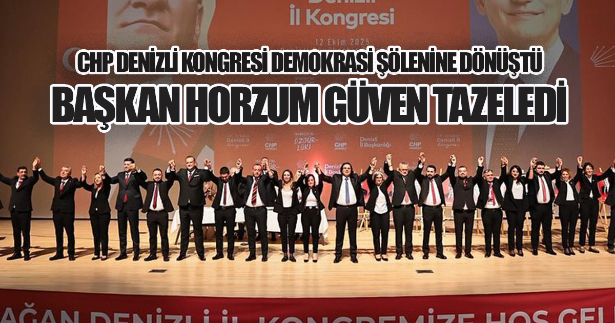 CHP Denizli'de Horzum Oybirliğiyle Yeniden Başkan