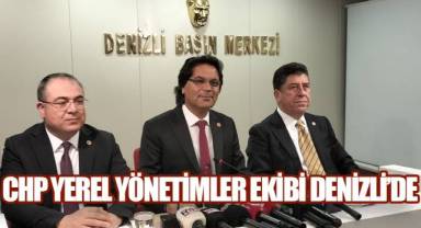 CHP Yerel Yönetimler Ekibi Denizli’de,