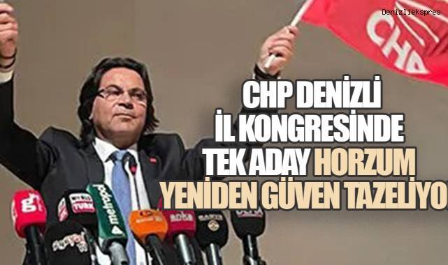 Denizli'de CHP Birlik Rüzgârı Esti: Horzum 'Mücadele Günüdür' Dedi