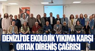 Denizli'de Ekolojik Yıkıma Karşı Ortak Direniş Çağrısı