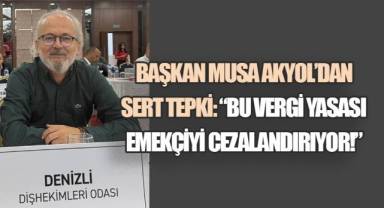 Denizli Diş Hekimleri Odası Başkanı Akyol, 