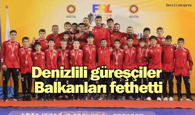 Denizlili güreşçiler Balkanları fethetti