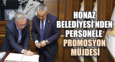 HONAZ BELEDİYESİ'NDEN PERSONELE PROMOSYON MÜJDESİ