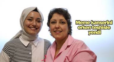 Meme kanserini erken teşhisle yendi