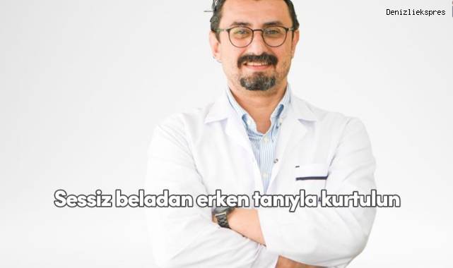 Sessiz beladan erken tanıyla kurtulun