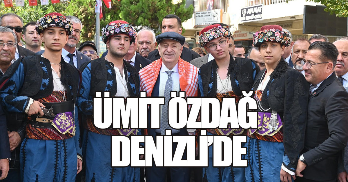 Ümit Özdağ Denizli'de 