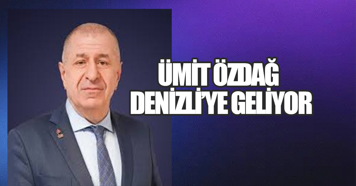 Ümit Özdağ, Zafer Partisi Denizli İl Başkanlığı Açılışına Katılacak