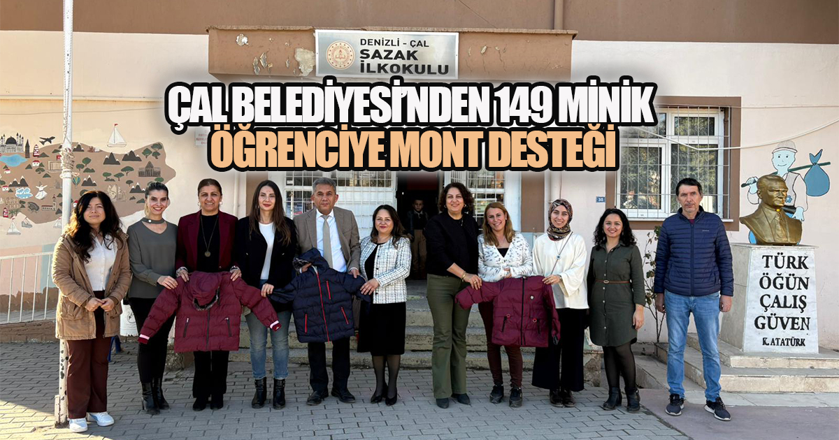 Çal Belediyesi'nden yürekleri ısıtan hareket; 149 Öğrenciye mont desteği