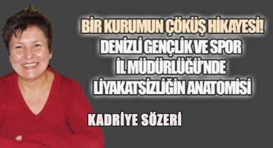 Bir Kurumun Çöküş Hikayesi Denizli Gençlik ve Spor İl Müdürlüğü'nde Liyakatsizliğin Anatomisi