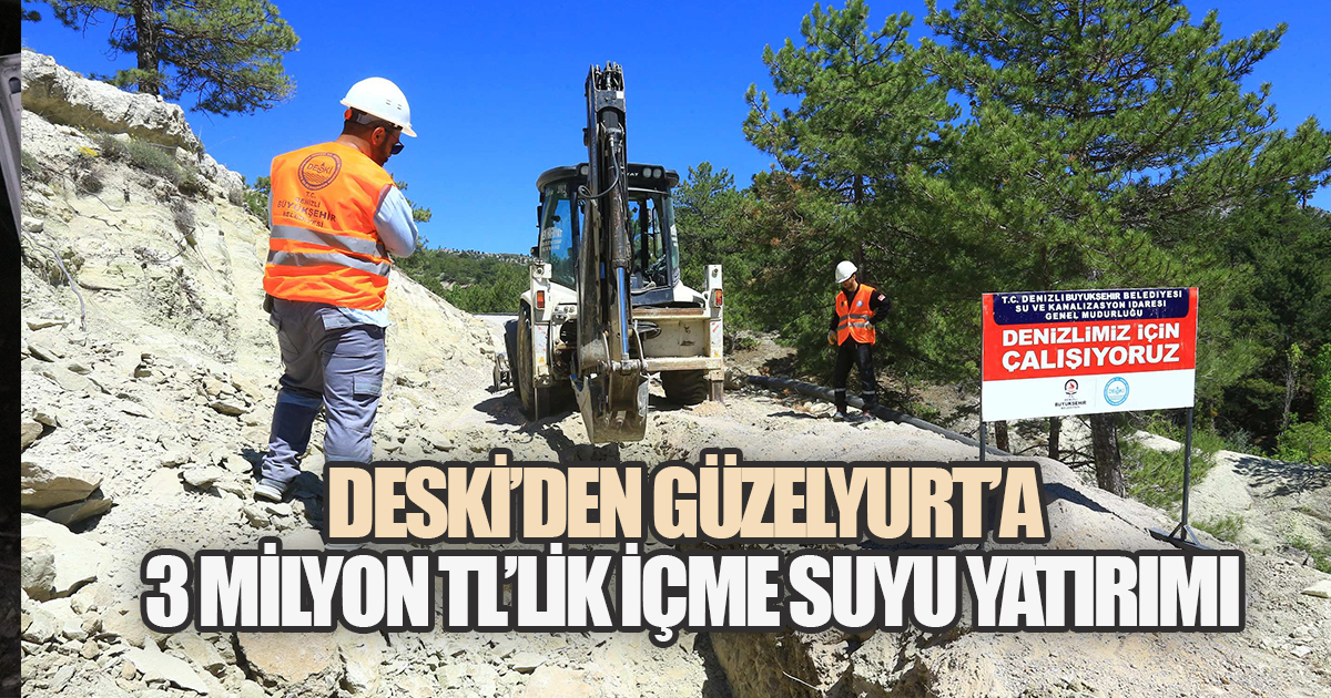 Büyükşehir DESKİ'den Güzelyurt'a 'Can Suyu'