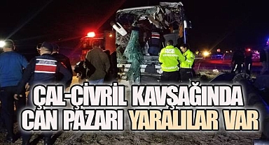 Çal–Çivril kavşağında yolcu otobüsü ile minübüs ile çarpıştı, yaralılar var