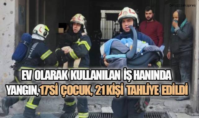Ev Olarak Kullanılan İş Hanında Yangın: 17'si Çocuk, 21 Kişi Tahliye Edildi